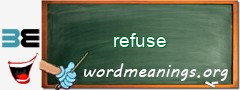 WordMeaning blackboard for refuse